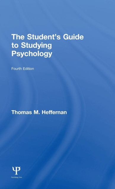 Book cover of: Student's Guide to Studying Psychology. By: Thomas Heffernan