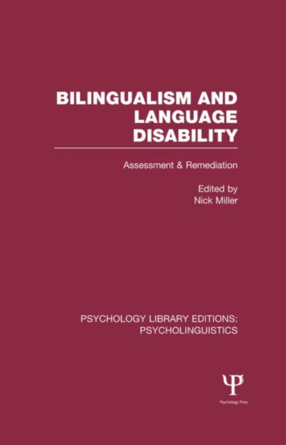 Book cover of: Bilingualism and Language Disability (PLE: Psycholinguistics). By: Nick Miller