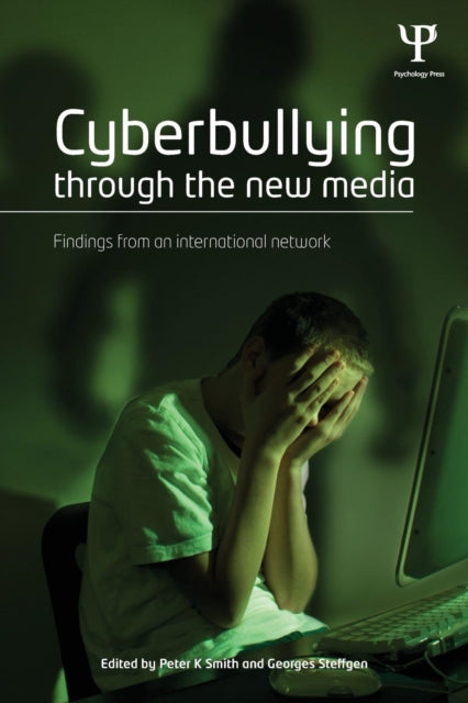 Book cover of: Cyberbullying through the New Media. By: Peter K. Smith