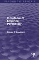Book cover of: In Defence of Empirical Psychology (Psychology Revivals). By: D. E. Broadbent
