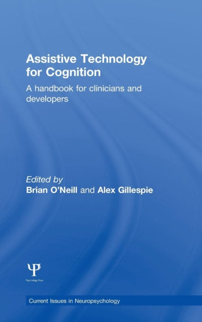 Book cover of: Assistive Technology for Cognition. By: Brian O'Neill