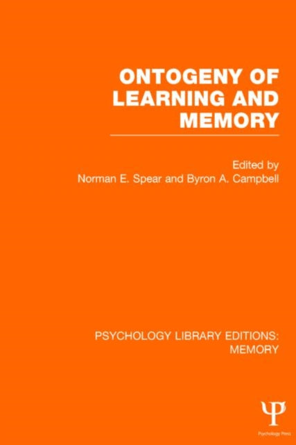Book cover of: Ontogeny of Learning and Memory (PLE: Memory). By: Norman E. Spear