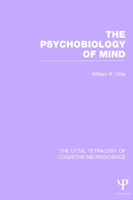 Book cover of: Psychobiology of Mind. By: William R. Uttal