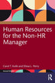 Human Resources for the Non-HR Manager 9781848724914 Carol T. Kulik