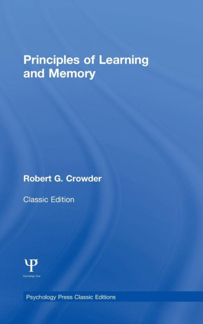 Book cover of: Principles of Learning and Memory. By: Robert G. Crowder