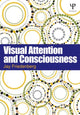 Book cover of: Visual Attention and Consciousness. By: Jay Friedenberg