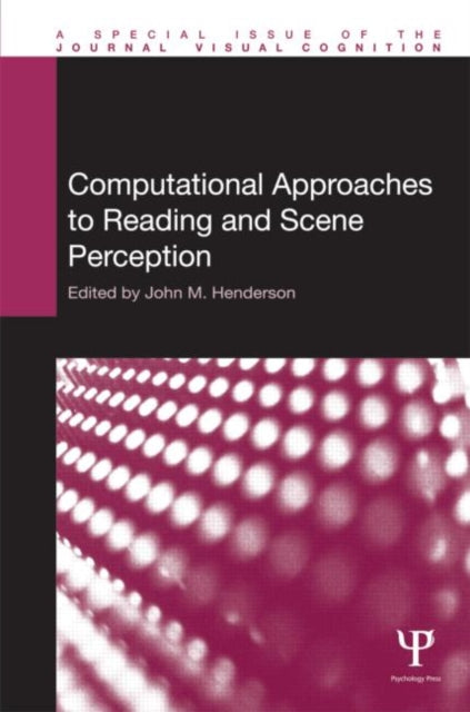 Book cover of: Computational Approaches to Reading and Scene Perception. By: John M. Henderson