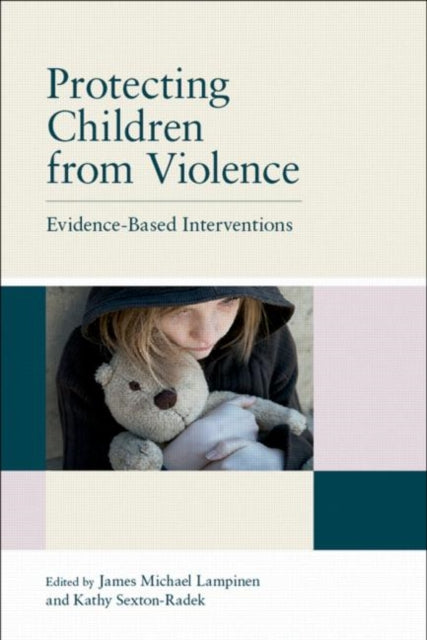 Book cover of: Protecting Children from Violence. By: James M. Lampinen