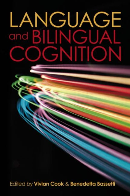 Book cover of: Language and Bilingual Cognition. By: Vivian Cook
