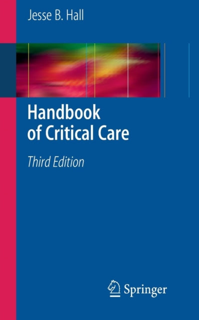 Book cover of: Handbook of Critical Care. By: Jesse B. Hall