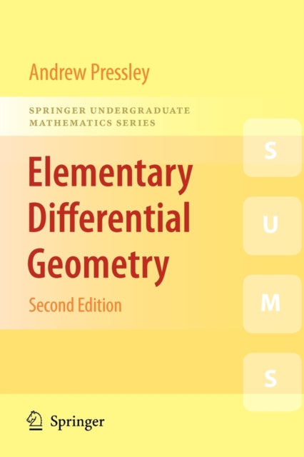 Book cover of: Elementary Differential Geometry. By: Andrew Pressley