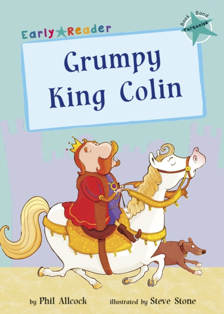 Book cover of: Grumpy King Colin. By: Phil Allcock