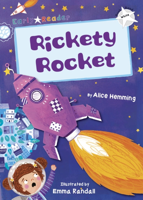 Book cover of: Rickety Rocket. By: Alice Hemming