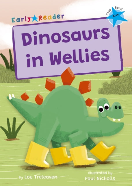 Book cover of: Dinosaurs in Wellies. By: Lou Treleaven