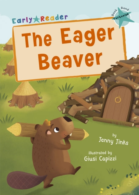Book cover of: Eager Beaver. By: Jenny Jinks