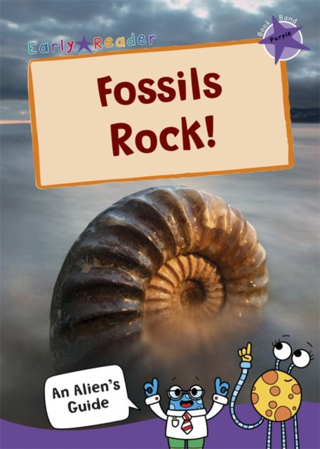 Book cover of: Fossils Rock!. By: Maverick Arts Publishing