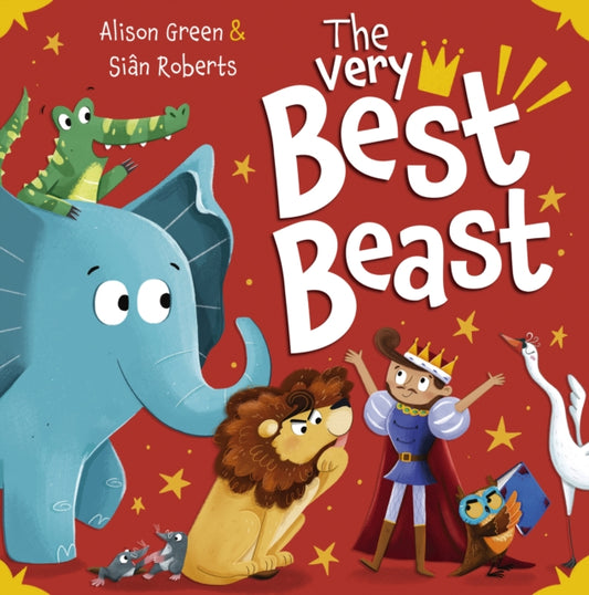 Book cover of: Very Best Beast. By: Sian Roberts Alison Green