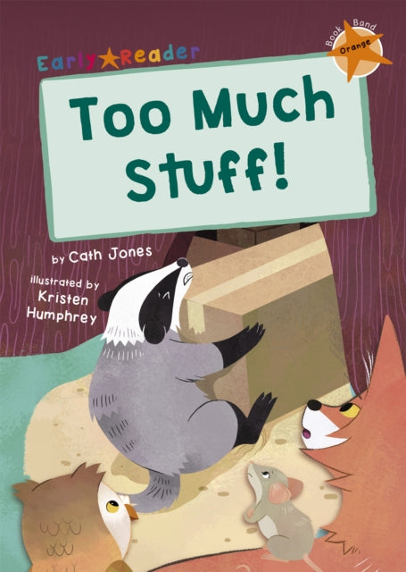 Book cover of: Too Much Stuff!. By: Cath Jones