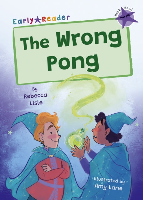 Book cover of: Wrong Pong. By: Rebecca Lisle; Amy Lane