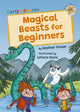 Book cover of: Magical Beasts for Beginners. By: Heather Pindar; Letizia Rizzo