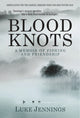 Book cover of: Blood Knots. By: Luke Jennings