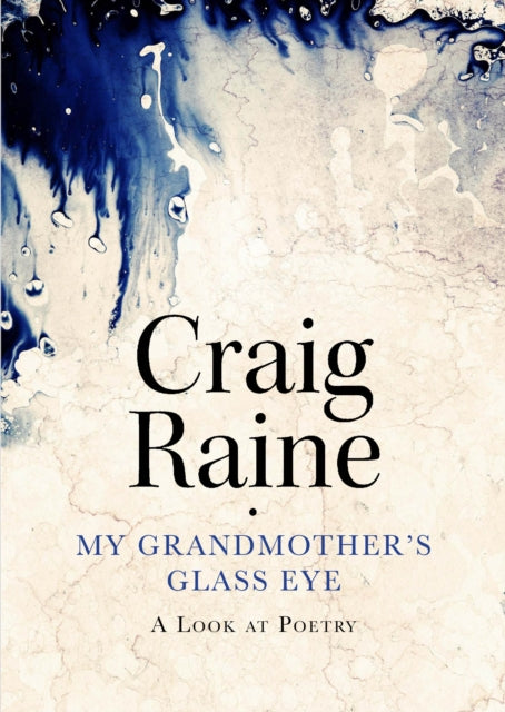 Book cover of: My Grandmother's Glass Eye. By: Craig Raine