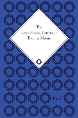 Unpublished Letters of Thomas Moore