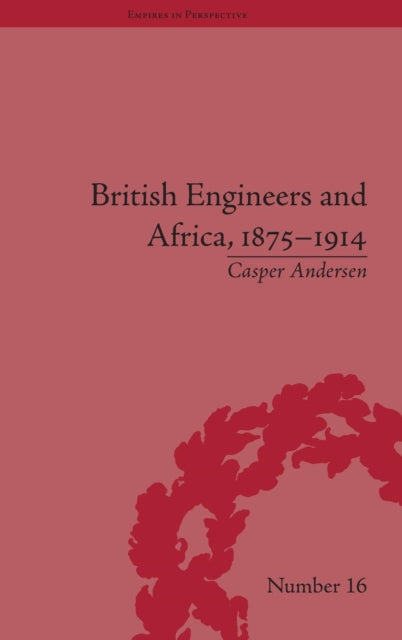 British Engineers and Africa, 1875–1914