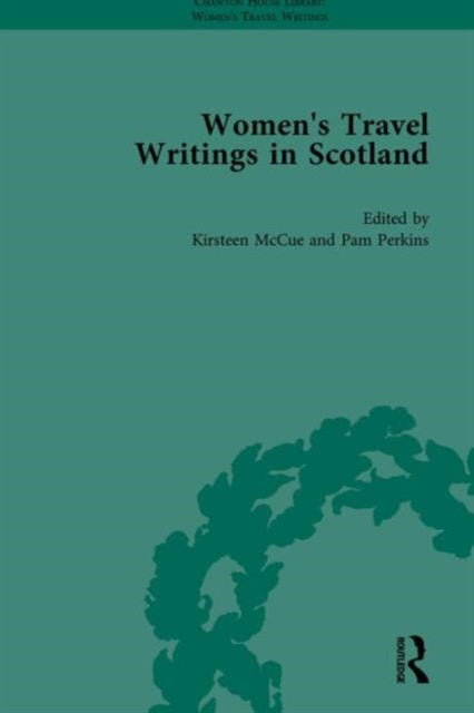 Book cover of: Women's Travel Writings in Scotland. By: Kirsteen McCue