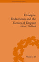Book cover of: Dialogue, Didacticism and the Genres of Dispute. By: Adrian J. Wallbank