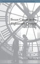 Book cover of: Breast Cancer in the Eighteenth Century. By: Marjo Kaartinen