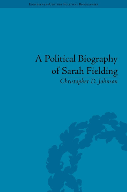 A Political Biography of Sarah Fielding