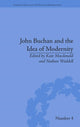 Book cover of: John Buchan and the Idea of Modernity. By: Kate Macdonald