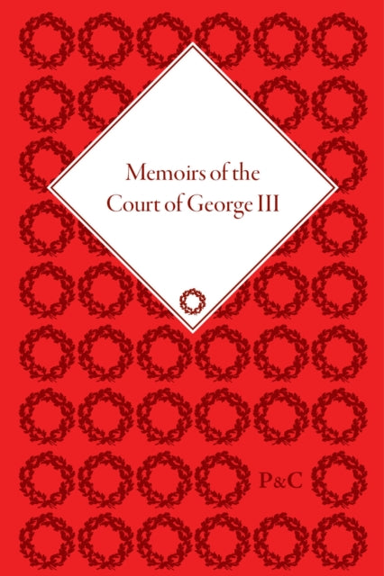 Book cover of: Memoirs of the Court of George III. By: Michael Kassler