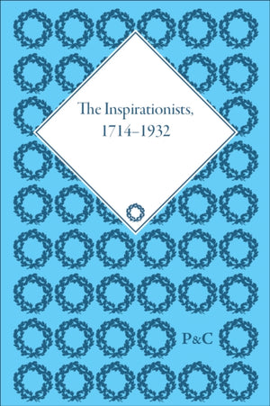 The Inspirationists, 1714-1932