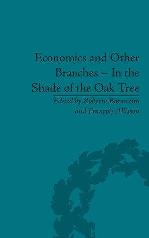 Economics and Other Branches – In the Shade of the Oak Tree