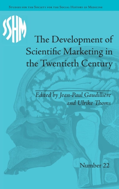 Book cover of: Development of Scientific Marketing in the Twentieth Century. By: Jean-Paul Gaudillière