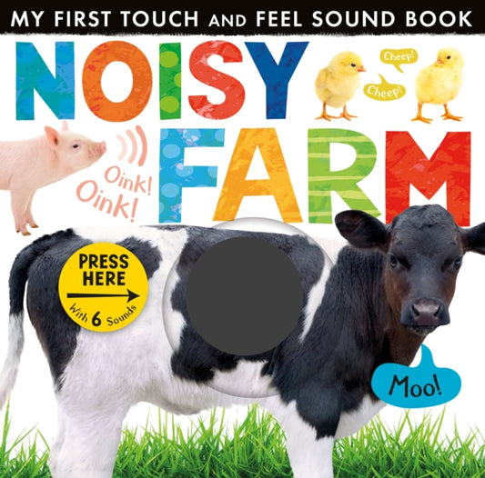 Book cover of: Noisy Farm. By: Little Tiger Press (author)