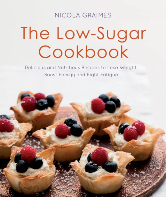 Book cover of: Low-Sugar Cookbook. By: Nicola Graimes