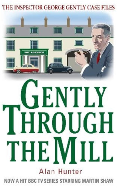 Book cover of: Gently Through the Mill. By: Alan Hunter