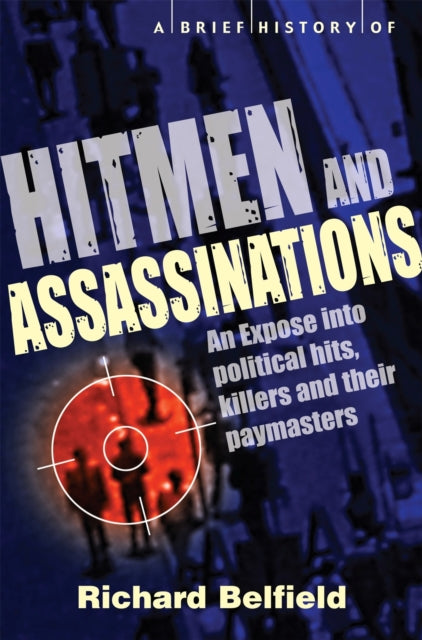 Book cover of: A Brief History of Hitmen and Assassinations