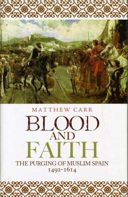 Book cover of: Blood and Faith. By: Matthew Carr