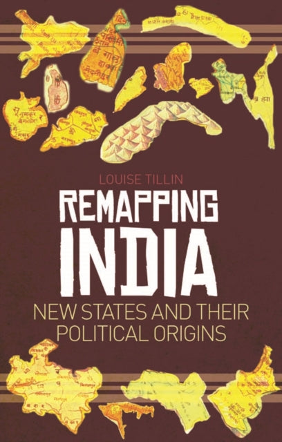 Book cover of: Remapping India. By: Louise Tillin