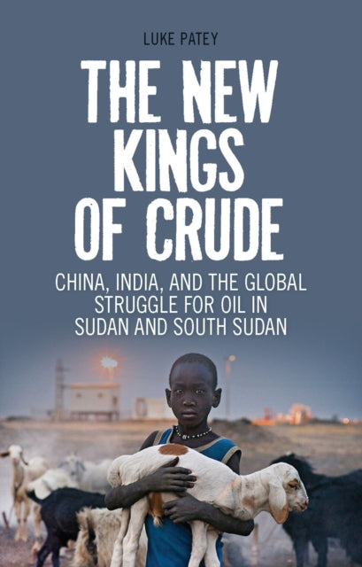Book cover of: New Kings of Crude. By: Luke Patey