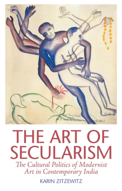 Book cover of: Art of Secularism. By: Karin Zitzewitz