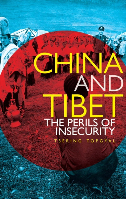 Book cover of: China and Tibet. By: Tsering Topgyal