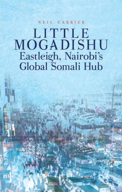 Book cover of: Little Mogadishu. By: Neil C. M. Carrier