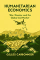 Book cover of: Humanitarian Economics