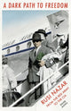 Book cover of: Dark Path to Freedom. By: Enver Altayli