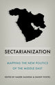 Book cover of: Sectarianization. By: Edited by Nader Hashemi and Danny Postel